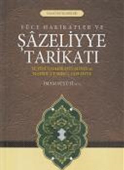 Yüce Hakikatler ve Şazeliyye Tarikatı - İmam Süyuti - Semerkand Yayınl