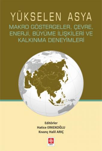 Yükselen Asya - Hatice Erkekoğlu - Ekin Basım Yayın - Akademik Kitapla