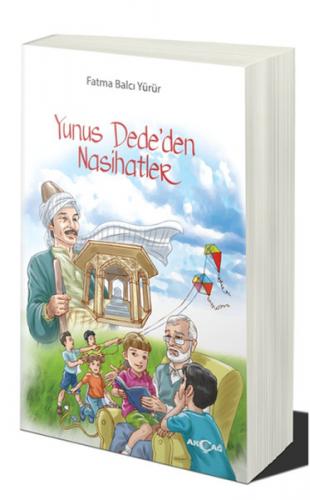 Yunus Dede'den Nasihatler - Fatma Balcı Yürür - Akçağ Yayınları