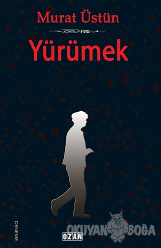 Yürümek - Murat Üstün - Ozan Yayıncılık