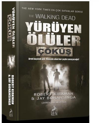 Yürüyen Ölüler: Çöküş - Jay Bonansinga - Ren Kitap