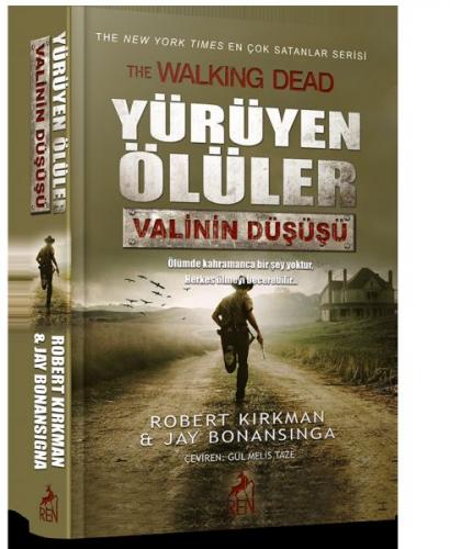 Yürüyen Ölüler: Valinin Düşüşü - Robert Kirkman - Ren Kitap