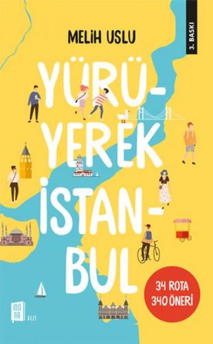 Yürüyerek İstanbul - Melih Uslu - Mona Kitap