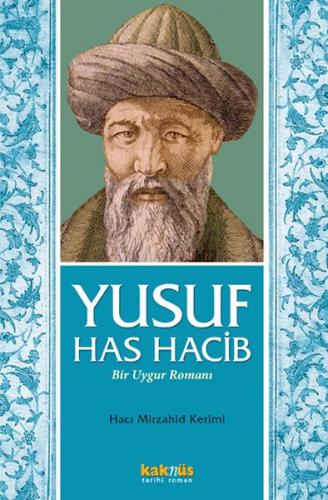 Yusuf Has Hacib - Hacı Mirzahid Kerimi - Kaknüs Yayınları