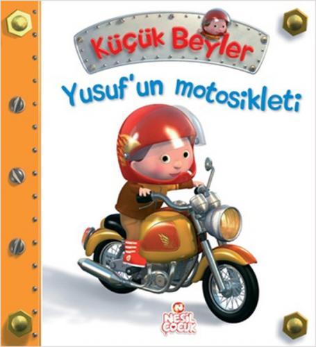 Küçük Beyler - Yusuf'un Motosikleti (Ciltli) - Nathalie Belineau - Nes