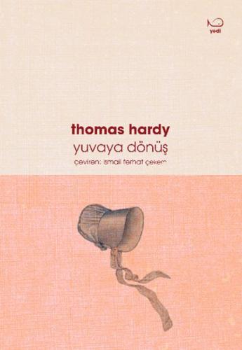Yuvaya Dönüş - Thomas Hardy - Yedi Yayınları