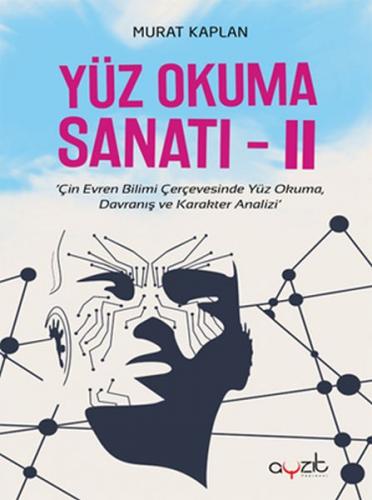 Yüz Okuma Sanatı-2 - Murat Kaplan - Ayzıt Yayınları