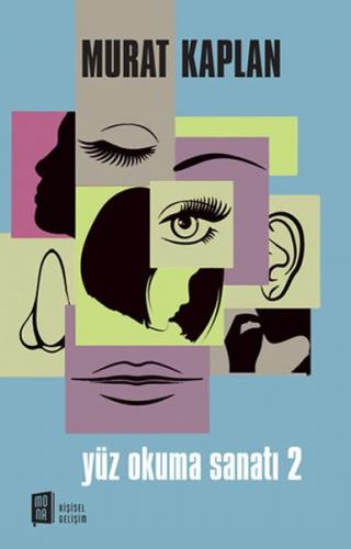 Yüz Okuma Sanatı 2 - Murat Kaplan - Mona Kitap