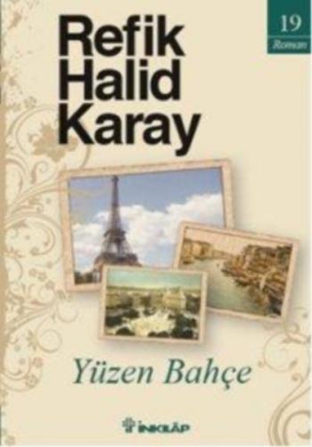Yüzen Bahçe - Refik Halid Karay - İnkılap Kitabevi