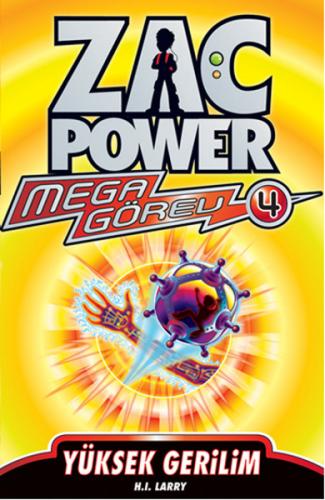Zac Power Mega Görev 4 - Yüksek Gerilim - H. I. Larry - Caretta Çocuk