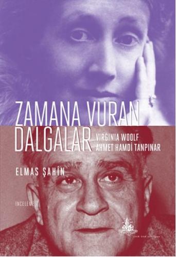 Zamana Vuran Dalgalar : Virginia Woolf ve Ahmet Hamdi Tanpınar - Elmas