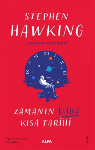 Zamanın Daha Kısa Tarihi - Stephen Hawking - Alfa Yayınları