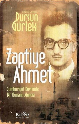 Zaptiye Ahmet - Dursun Gürlek - Bilge Kültür Sanat