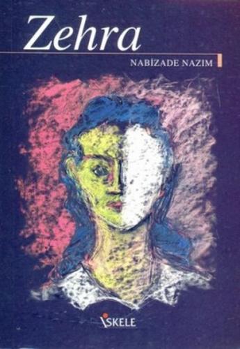 Zehra - Nabizade Nazım - İskele Yayıncılık - Klasikler