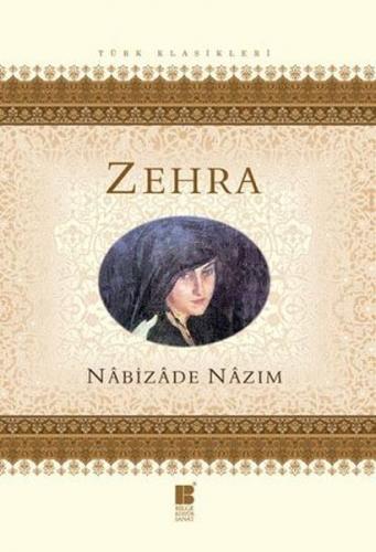 Zehra - Nabizade Nazım - Bilge Kültür Sanat - Klasikler