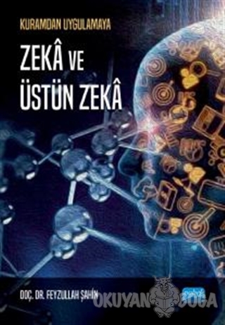 Zeka ve Üstün Zeka - Feyzullah Şahin - Nobel Akademik Yayıncılık
