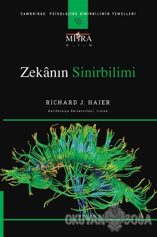 Zekanın Sinirbilimi - Richard J. Haier - Mitra Yayınları