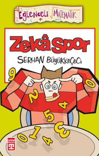 Zekaspor Eğlenceli Bilgi - 12 - Serhan Büyükkeçeci - Timaş Yayınları