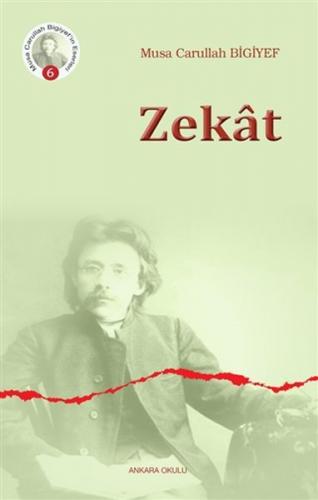 Zekat - Musa Carullah Bigiyef - Ankara Okulu Yayınları