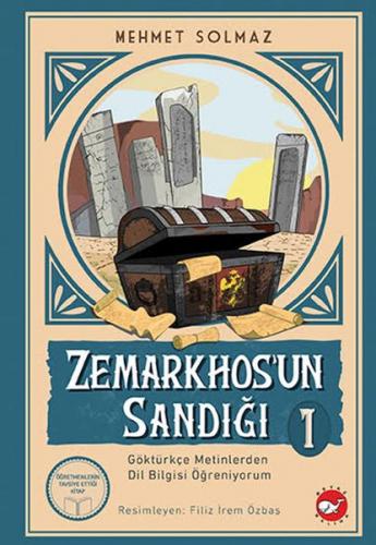 Zemarkhos’un Sandığı 1 - Mehmet Solmaz - Beyaz Balina Yayınları