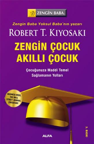 Zengin Çocuk Akıllı Çocuk - Robert T. Kiyosaki - Alfa Yayınları