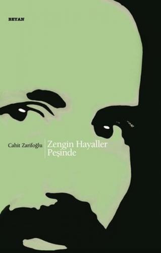 Zengin Hayaller Peşinde - Cahit Zarifoğlu - Beyan Yayınları