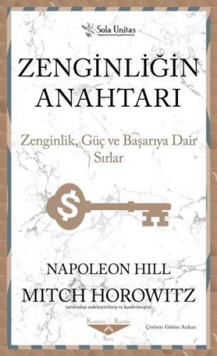 Zenginliğin Anahtarı - Napoleon Hill - Sola Unitas