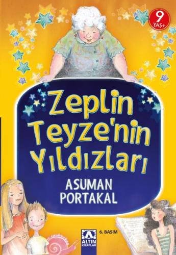 Zeplin Teyze'nin Yıldızları - Asuman Portakal - Altın Kitaplar