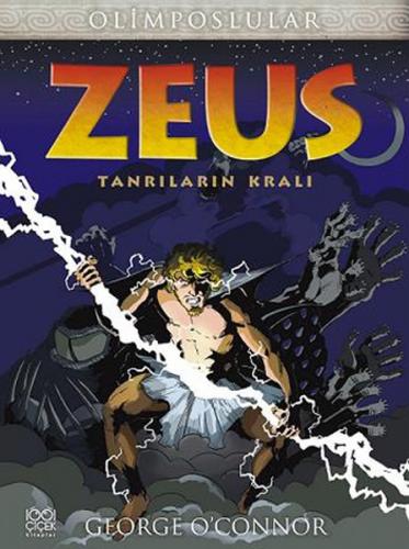 Zeus - Olimposlular - George O'Connor - 1001 Çiçek Kitaplar
