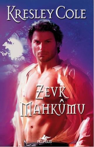 Zevk Mahkumu - Kresley Cole - Pegasus Yayınları