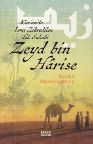 Zeyd Bin Harise - Recep Erkocaaslan - Beyan Yayınları