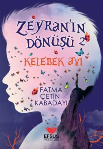 Zeyran'ın Dönüşü 2 - Fatma Çetin Kabadayı - Efsus Yayınları