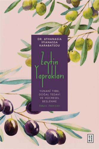 Zeytin Yaprakları - Athanasia İfianassa Karabatsou - Ketebe Yayınları
