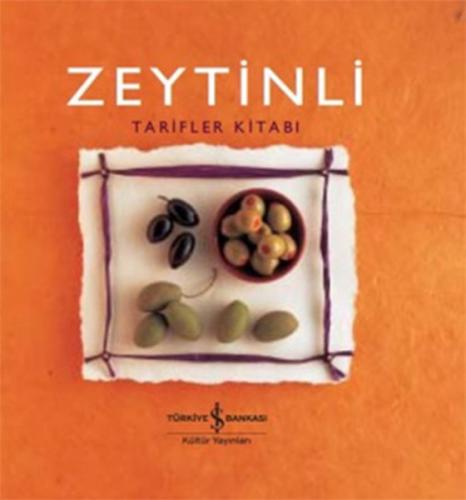 Zeytinli Tarifler Kitabı (Ciltli) - Helen Sudell - İş Bankası Kültür Y