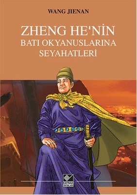 Zheng He'nin Batı Okyanuslarına Seyahatleri - Wang Jienan - Kaynak Yay