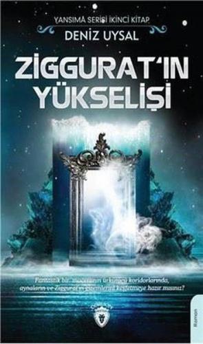 Ziggurat'ın Yükselişi - Deniz Uysal - Dorlion Yayınevi