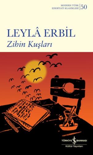 Zihin Kuşları - Ciltli - Leyla Erbil - İş Bankası Kültür Yayınları