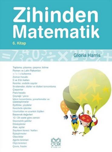 Zihinden Matematik 6. Kitap - Gloria Harris - 1001 Çiçek Kitaplar