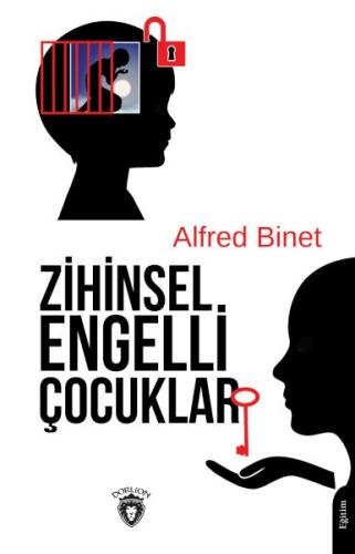 Zihinsel Engelli Çocuklar - Alfred Binet - Dorlion Yayınları