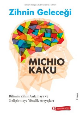 Zihnin Geleceği - Michio Kaku - ODTÜ Geliştirme Vakfı Yayıncılık