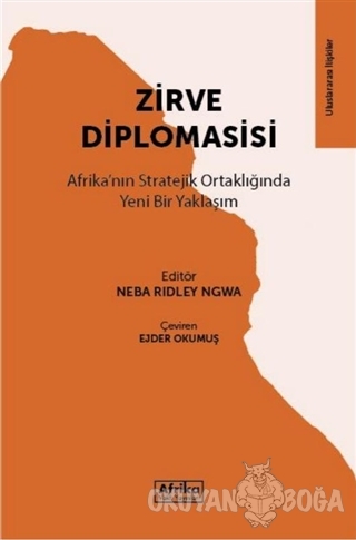 Zirve Diplomasisi - Neba Ridley Ngwa - Afrika Vakfı Yayınları