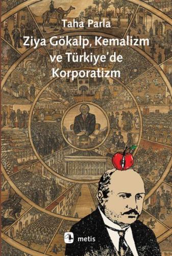Ziya Gökalp, Kemalizm ve Türkiye'de Korporatizm - Taha Parla - Metis Y