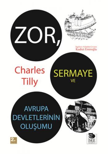 Zor, Sermaye ve Avrupa Devletlerinin Oluşumu - Charles Tilly - İmge Ki