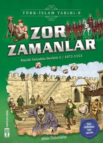 Zor Zamanlar / Türk - İslam Tarihi 8 - Metin Özdamarlar - Genç Timaş -