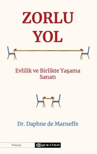 Zorlu Yol - Dr. Daphne de Marneffe - Epsilon Yayınları