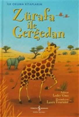 Zürafa ile Gergedan - Lesley Sims - İş Bankası Kültür Yayınları