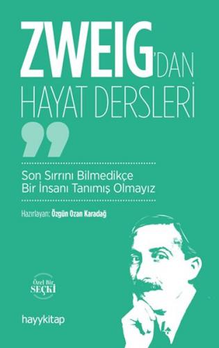 Zweig'dan Hayat Dersleri - Özgün Ozan Karadağ - Hayykitap
