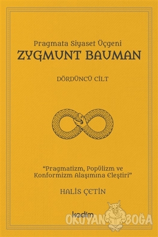 Zygmunt Bauman - Dördüncü Cilt - Halis Çetin - Kadim Yayınları